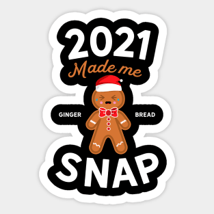 2021 Made Me Snap Sticker